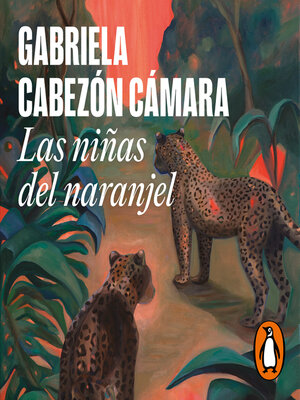 cover image of Las niñas del naranjel